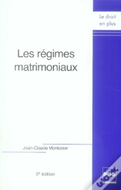 Les Régimes Matrimoniaux (Édition 2006)