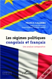 Les Régimes Politiques Congolais Et Français ; Une Analyse Comparative