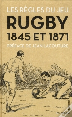 Capa do artigo Les Règles Du Jeu Rugby, 1845 Et 1871