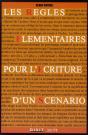 Les Règles Élémentaires De L'Écriture D'Un Scénario - Preview