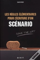 Les Règles Élémentaires De L'Écriture D'Un Scénario