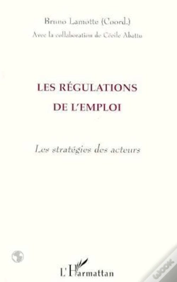 Capa do artigo Les Regulations De L'Emploi : Les Strategies Des Acteurs