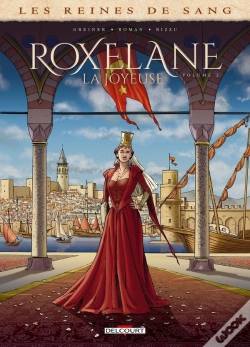 Capa do artigo Les Reines De Sang - Roxelane, La Joyeuse Tome 2