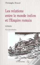 Les Relations Entre Le Monde Indien Et L'Empire Romain