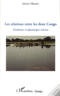 Capa do artigo Les Relations Entre Les Deux Congo ; Évolution Et Dynamique Interne