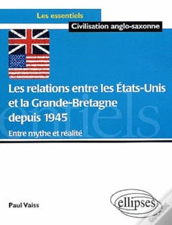Capa do artigo Les Relations Entre Les Etats-Unis Et La Grande Bretagne Depuis 1945  - Entre Mythe Et Réalité