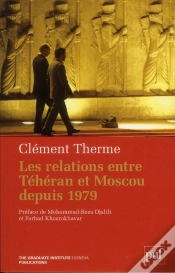 Capa do artigo Les Relations Entre Téhéran Et Moscou Depuis 1979