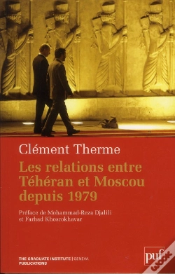 Capa do artigo Les Relations Entre Téhéran Et Moscou Depuis 1979