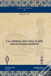 Les Relations Entre Turcs Et Juifs Dans La Turquie Moderne