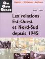 Les Relations Est-Ouest Et Nord-Sud Depuis 1945 - Preview
