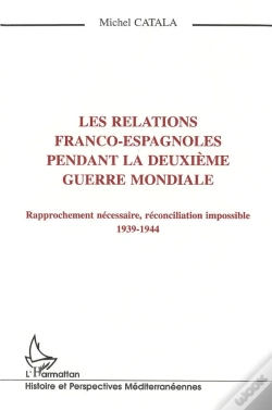 Capa do artigo Les Relations Franco-Espagnoles Pendant La Deuxième Mondiale