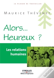 Capa do artigo Les Relations Humaines ; Alors... Heureux ?