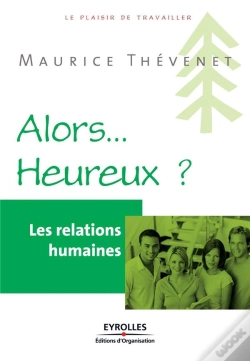 Capa do artigo Les Relations Humaines ; Alors... Heureux ?