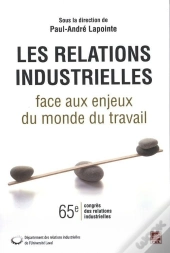 Les Relations Industrielles Face Aux Enjeux Du Monde Du Travail