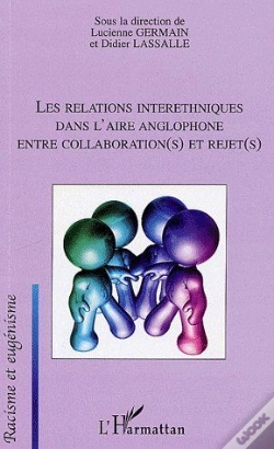 Capa do artigo Les Relations Interethniques Dans L'Aire Anglophone ; Entre Collaboration(S) Et Rejet(S)
