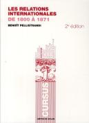Les Relations Internationales (1800-1871) (2e Édition)