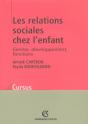 Les Relations Sociales Chez L'Enfant ; Genèse, Développement, Fonctions - Preview