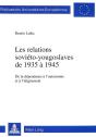 Les Relations Sovieto-Yougoslaves De 1935 A 1945 - Preview