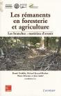 Les Rémanents En Foresterie Et Agriculture ; Les Branches : Matériau D'Avenir - Preview