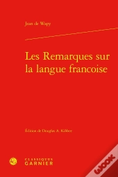 Les Remarques Sur La Langue Francoise