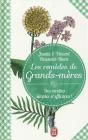 Les Remèdes De Grands-Mères ; Des Recettes Simples Et Efficaces ! - Preview