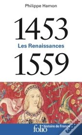 Les Renaissances (1453-1559)