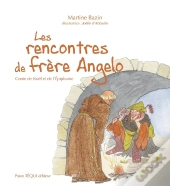 Les Rencontres De Frère Angelo : Conte De Noël Et De L'Épiphanie