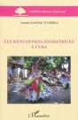 Les Rencontres Fondatrices À Cuba - Preview