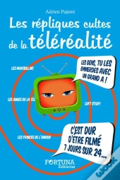 Les Repliques Cultes De La Telerealite