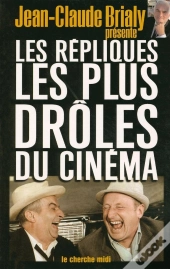 Les Répliques Les Plus Drôles Du Cinéma