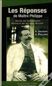 Capa do artigo Les Réponses De Maître Philippe ; Suivis Des Enseignements Recueillis Par Son Frère Auguste