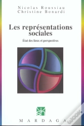 Les Representaitons Sociales ; Etat Des Lieux Et Perspectives