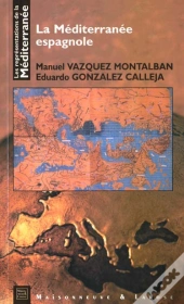 Les Representations De La Mediterranee T.8 ; La Mediterranee Espagnole