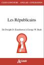 Les Républicains ; De Dwight D. Eisenhower À Geroge W. Bush - Preview
