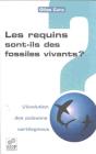 Les Requins Sont-Ils Des Fossiles Vivants ; L'Evolution Des Poissons Cartilagineux - Preview