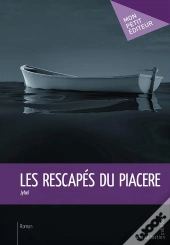Les Rescapés Du Piacere