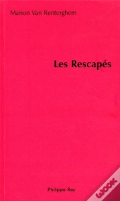 Les Rescapes ; Les Inconnus Dans L'Histoire