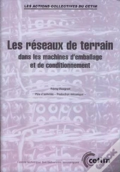 Les Reseaux De Terrain Dans Les Machinesd'Emballage Et De Conditionnement Les Actions Collectives Ap