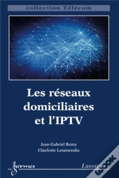 Les Réseaux Domiciliaires Tome 1