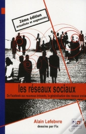 Les Réseaux Sociaux (2e Édition)