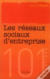 Les Reseaux Sociaux D'Entreprise