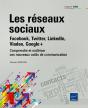 Les Reseaux Sociaux : Facebook, Twitter, Linkedin, Viadeo, Google+ - Comprendre Et Maitriser Ces Nou - Preview