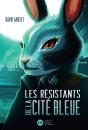 Les Résistants De La Cité Bleue - Preview