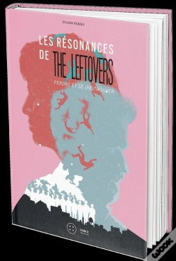 Capa do artigo Les Résonances De The Leftovers ; Perdre Et Se (Re)Trouver