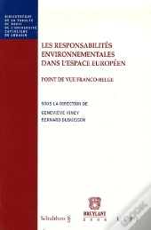 Les Responsabilites Environnementales Dans L'Espace Europeen ; Point De Vue Franco-Belge