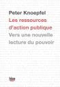 Les Ressources D'Action Publique ; Vers Une Nouvelle Lecture Du Pouvoir - Preview