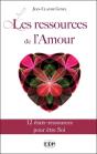 Les Ressources De L'Amour - 12 Etats-Ressources Pour Etre Soi - Preview