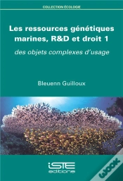 Capa do artigo Les Ressources Génétiques Marines, R&D Et Droit T.1 ; Des Objets Complexes D