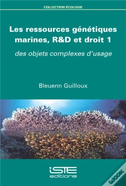 Capa do artigo Les Ressources Génétiques Marines, R&D Et Droit T.1 ; Des Objets Complexes D'Usage