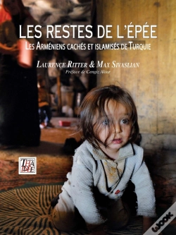Capa do artigo Les Restes De L'Épée ; Les Arméniens Cachés Et Islamisés De Turquie